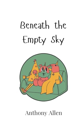 Beneath the Empty Sky von Creative Arts Management OÜ