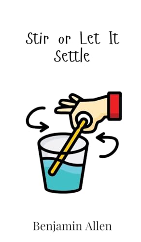 Stir or Let It Settle von Creative Arts Management OÜ