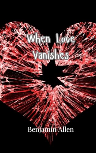 When Love Vanishes von Creative Arts Management OÜ