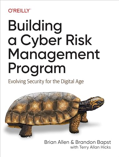 Building a Cyber Risk Management Program: Evolving Security for the Digital Age von O'Reilly Media