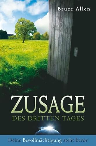 Zusage des Dritten Tages: Deine Bevollmächtigung steht bevor