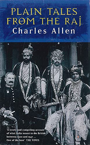 Plain Tales From The Raj: Images of British India in the 20th Century von Abacus