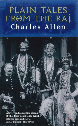 Plain Tales From The Raj: Images of British India in the 20th Century von Abacus