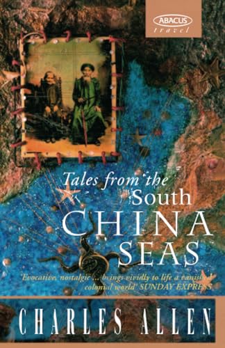 Tales From The South China Seas: Images of the British in South East Asia in the Twentieth Century