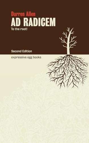 Ad Radicem: To the root! von Expressive Egg