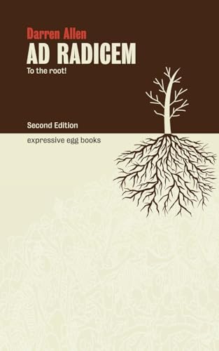 Ad Radicem: To the root! von Expressive Egg