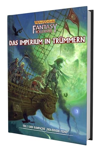 WFRSP - Der Innere Feind #05 - Das Imperium in Trümmern von Ulisses Medien und Spiel Distribution GmbH
