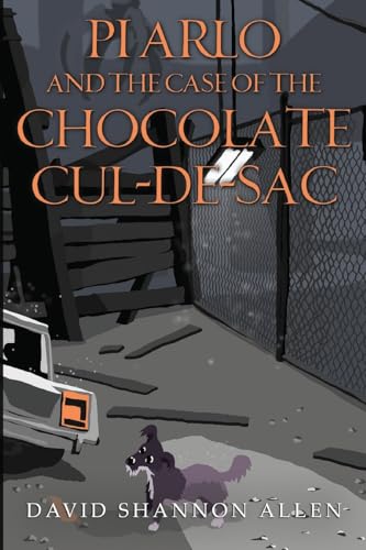 PI Arlo and the Case of the Chocolate Cul de sac von Pegasus Elliot Mackenzie Publishers Ltd