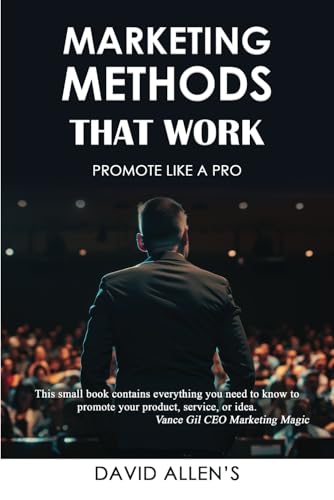 Marketing Methods That Work: Promote Like a Pro Marketing Methods That Work: Promote Like a Pro von Independently published