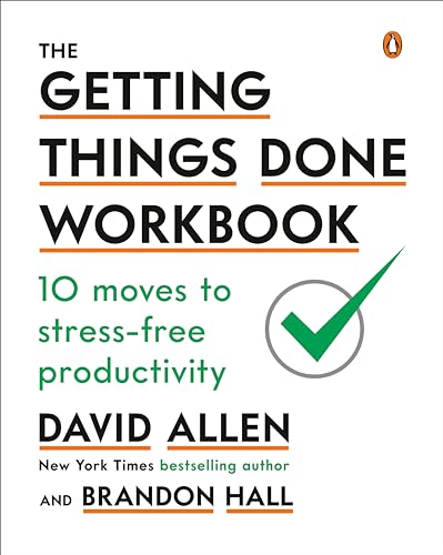 The Getting Things Done Workbook: 10 Moves to Stress-Free Productivity The Getting Things Done Workbook: 10 Moves to Stress-Free Productivity von Random House Books for Young Readers