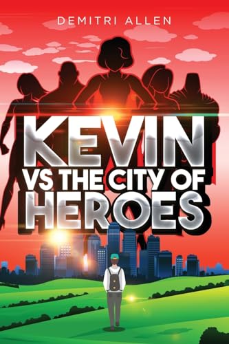 Kevin VS The City of Heroes von ARPress