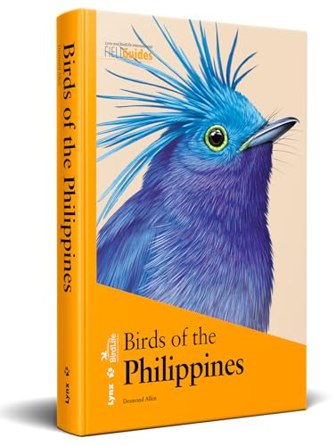 Birds of the Philippines (Lynx and BirdLife International Field Guides) von LYNX EDICIONS