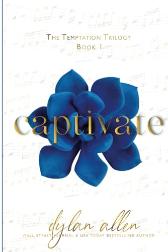 Captivate: A Forbidden Second Chance Romance (The Temptation Trilogy, Band 1)