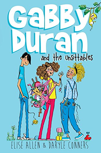 Gabby Duran and the Unsittables: Book 4 Triple Trouble (Gabby Duran, 1, Band 1)