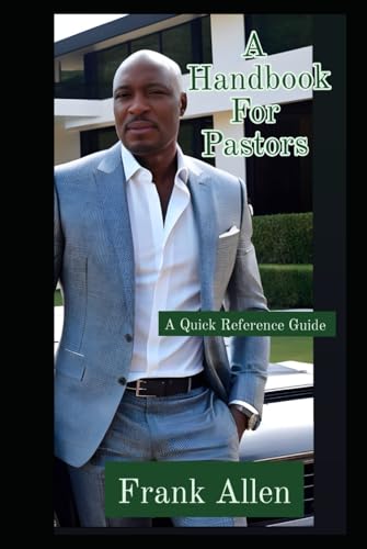 A Handbook For Pastors: Quick Reference Guide von Independently published