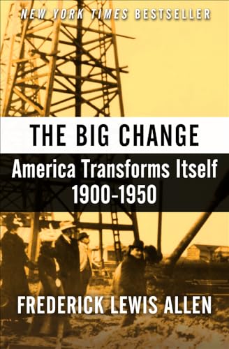 The Big Change: America Transforms Itself, 1900–1950 von Open Road Integrated Media, Inc.