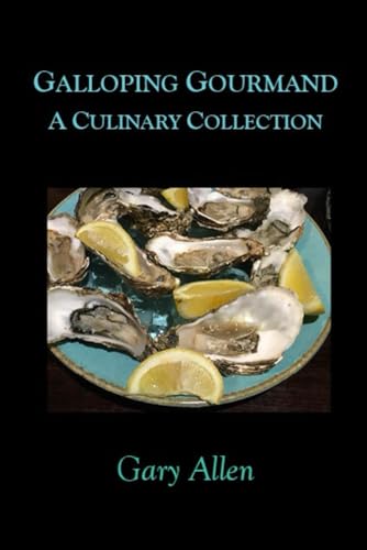 Galloping Gourmand: A Culinary Collection von Independently published