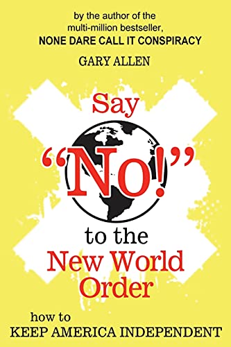 Say "NO!" to the New World Order
