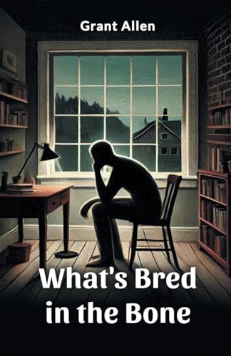 What's Bred in the Bone von Double 9 Books