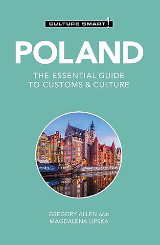 Culture Smart! Poland: The Essential Guide to Customs & Culture von Kuperard
