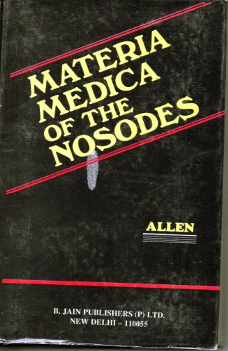 Materia Medica of the Nosodes Materia Medica of the Nosodes