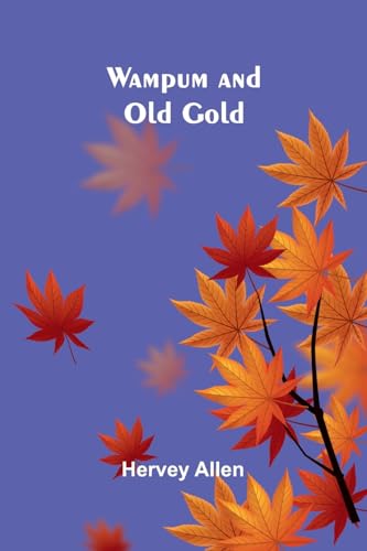 Wampum and Old Gold von Alpha Edition