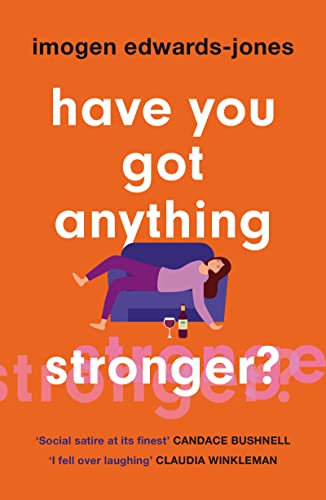 Have You Got Anything Stronger?: A sharp and furiously funny must-read about family life von Mountain Leopard Press