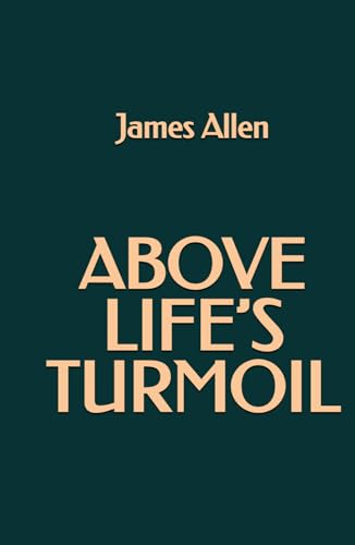 Above Life's Turmoil von Independently published