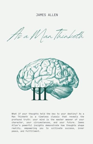As A Man Thinketh von Independently published
