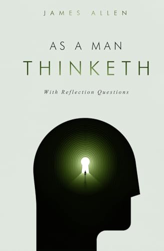 As A Man Thinketh von Independently published