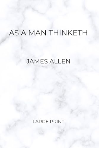 As a Man Thinketh (Large Print) von Independently published