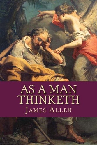 As a Man Thinketh von CreateSpace Independent Publishing Platform