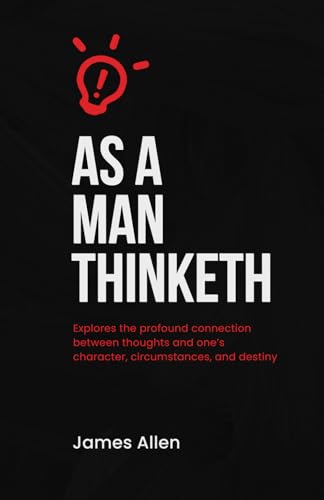 As a Man Thinketh von Independently published