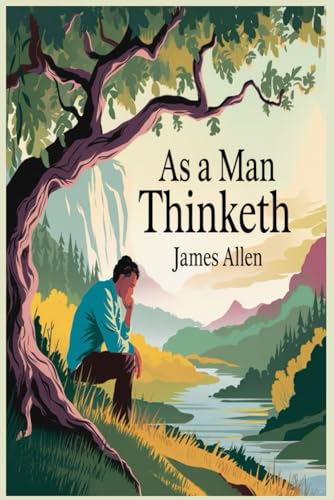 As a Man Thinketh von Independently published