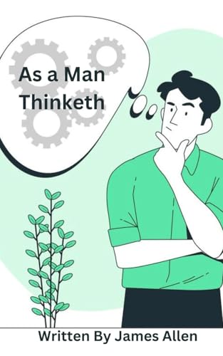 As a Man Thinketh von Independently published