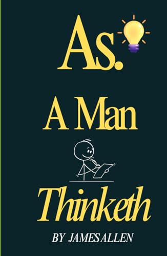 As a Man Thinketh von Independently published