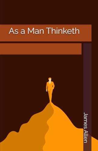 As a Man Thinketh von Independently published