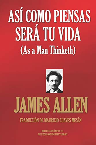 Así como piensas será tu vida (Biblioteca del Éxito, Band 121) von Independently Published