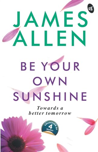 Be Your Own Sunshine von Srishti Publishers & Distributors