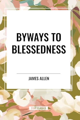 Byways to Blessedness von Start Classics