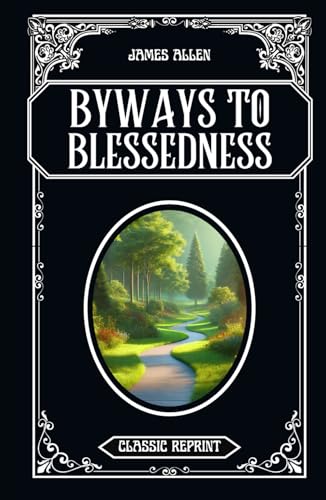 Byways to Blessedness: Classic Reprint von Independently published