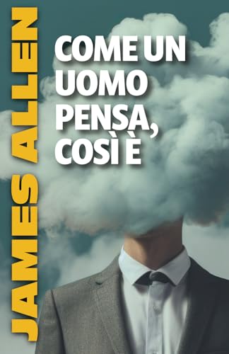 COME UN UOMO PENSA, COSÌ È von Editorial Letra Minúscula