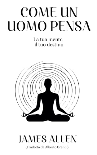 Come un uomo pensa (Tradotto) von Independently published