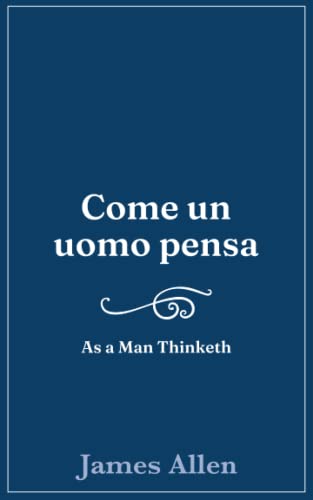 Come un uomo pensa: As a Man Thinketh