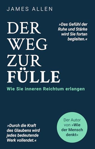 Der Weg zur Fülle: Wie Sie inneren Reichtum erlangen von Independently published