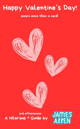 Happy Valentine's Day!: revised and expanded edition von Independently published