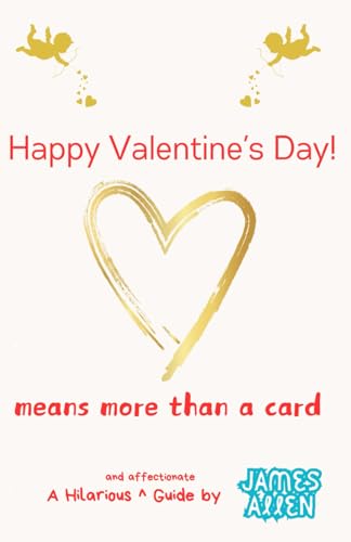 Happy Valentine's Day: more than a card von Independently published