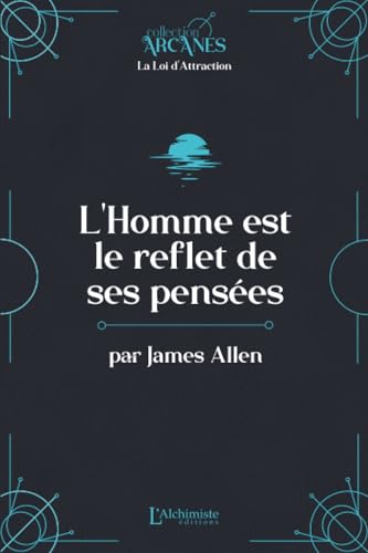 L'homme est le reflet de ses pensées