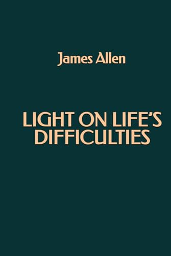 Light on Life’s Difficulties von Independently published