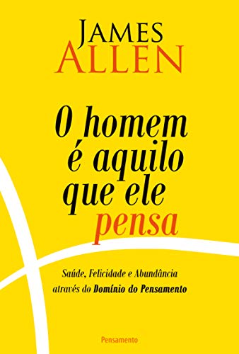 O Homem é Aquilo que Ele Pensa 2° Edição